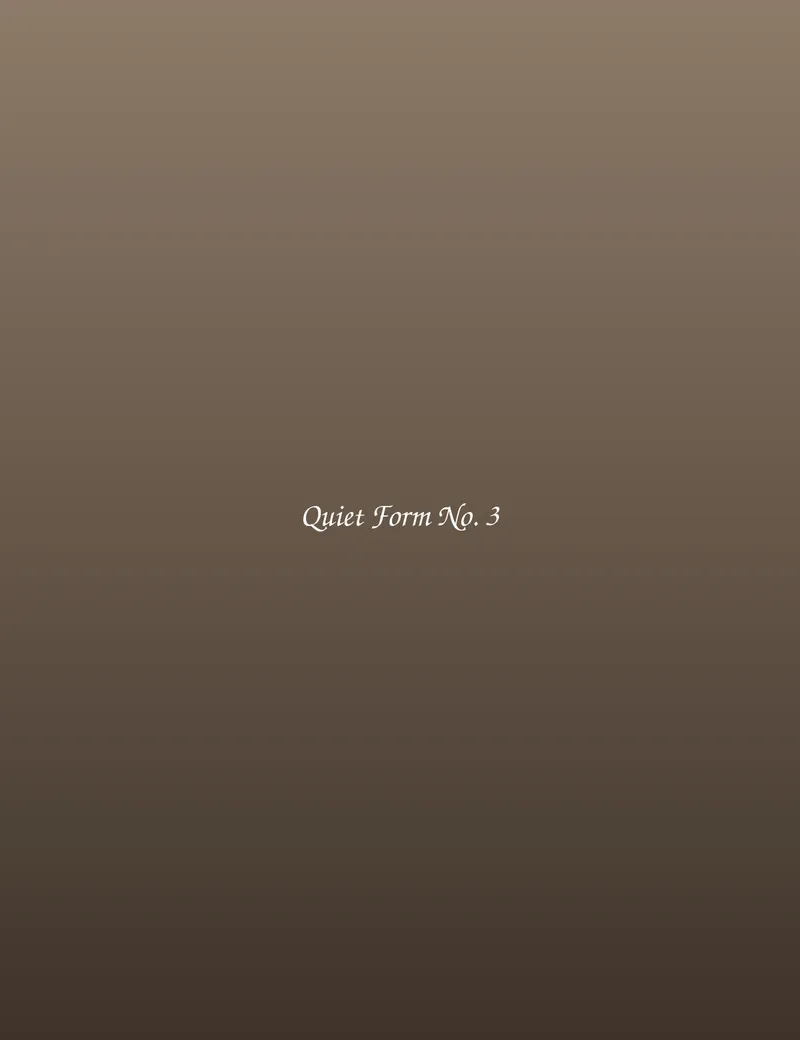 Quiet Form No. 3